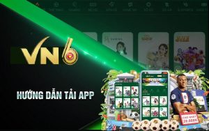 Hướng dẫn tải app 9 tải app VN6