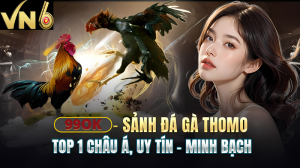 Đá gà Thomo - Bùng nổ những trận thư hùng đỉnh cao tại VN6 5 Đá gà thomo