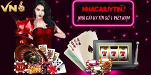 Nhà cái VN6 uy tín đáng tin cậy hàng đầu Việt Nam 9 Nhà cái VN6 uy tín