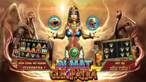 Game nổ hũ bí mật Cleopatra